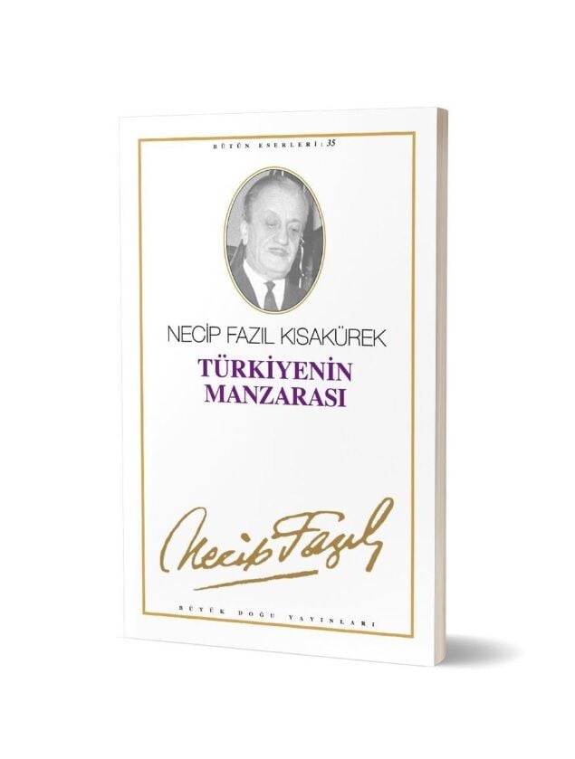 Türkiyenin Manzarası  - Necip Fazıl Kısakürek