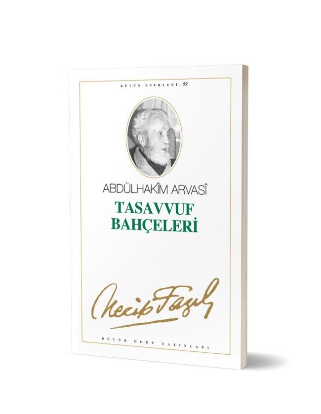 Tasavvuf Bahçeleri  - Necip Fazıl Kısakürek