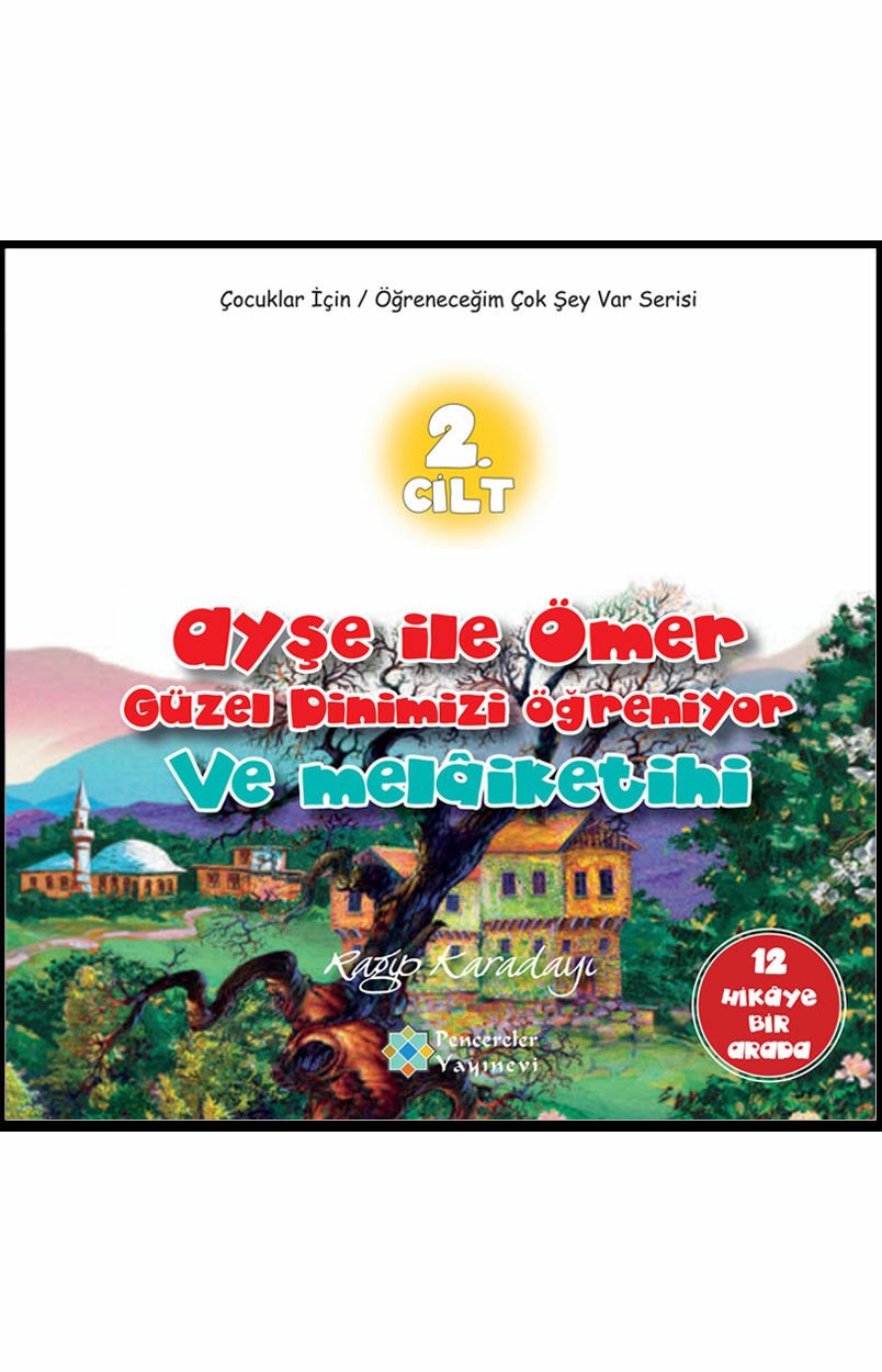 Ayşe ile Ömer Güzel Dinimizi Öğreniyor 2. Cilt