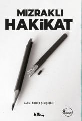 Mızraklı Hakikat - Ahmet Şimşirgil