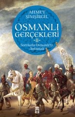 Osmanlı Gerçekleri 2 - Ahmet Şimşirgil