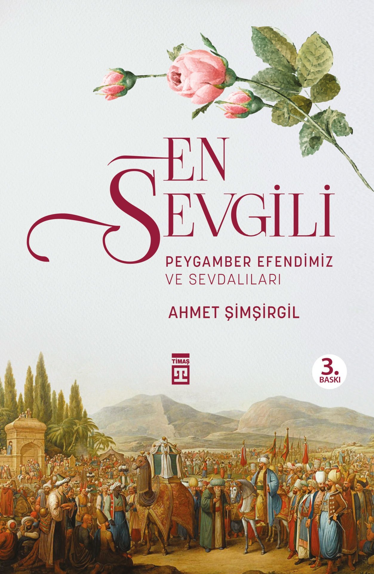 En Sevgili Efendimiz ve Sevdalıları - Ahmet Şimşirgil