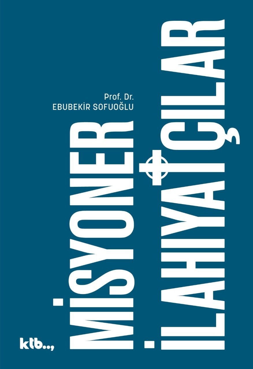 Misyoner İlahiyatçılar-Ebubekir Sofuoğlu