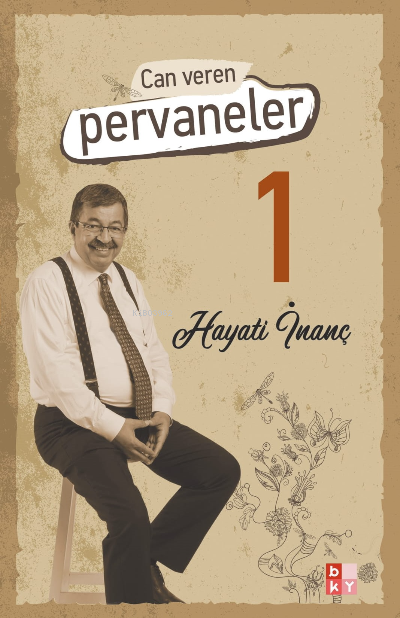 Can Veren Pervaneler -1- Hayati İnanç