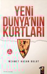Yeni Dünya'nın Kurtları - Mehmet Hasan Bulut