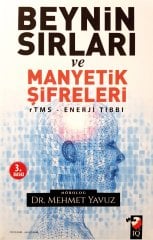 Beynin Sırları ve Manyetik Şifreleri - Mehmet Yavuz