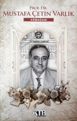 Prof. Dr. Mustafa Çetin Varlık Armağanı