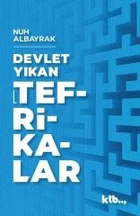 Devlet Yıkan Tefrikalar - Nuh Albayrak