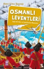 Osmanlı Leventleri - Ahmet Yılmaz Boyunağa