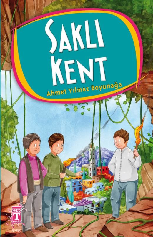 Saklı Kent -  Ahmet Yılmaz Boyunağa