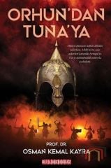 Orhun'dan Tuna'ya - Osman Kemal Kayra