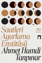 Saatleri Ayarlama Enstitüsü- Ahmet Hamdi Tanpınar