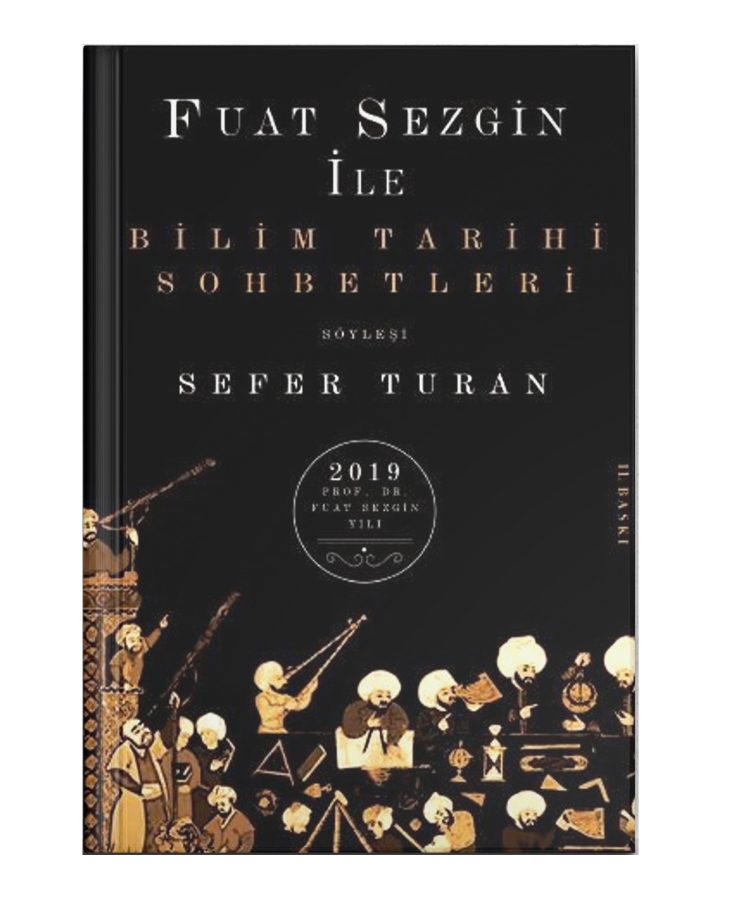 Bilim Tarih Sohbetleri - Fuat Sezgin