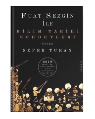 Bilim Tarih Sohbetleri - Fuat Sezgin