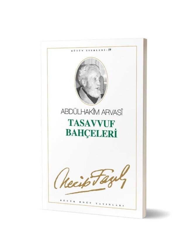 Tasavvuf Bahçeleri  - Necip Fazıl Kısakürek