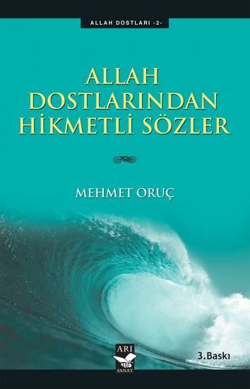 Allah Dostlarından Hikmetli Sözler - Mehmet Oruç