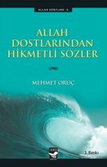 Allah Dostlarından Hikmetli Sözler - Mehmet Oruç