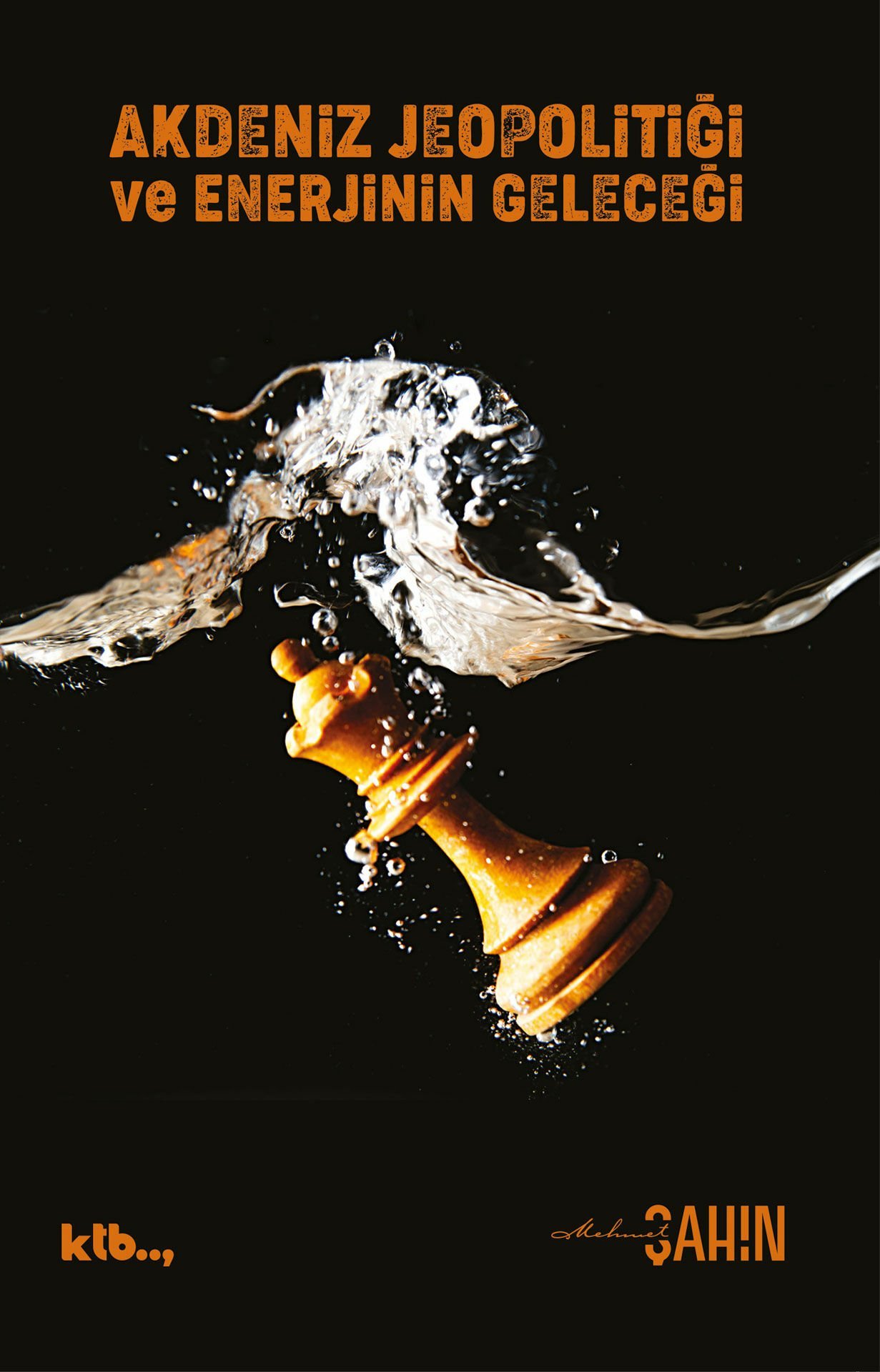 Akdeniz Jeopolitiği ve Enerjinin Geleceği - Mehmet Şahin