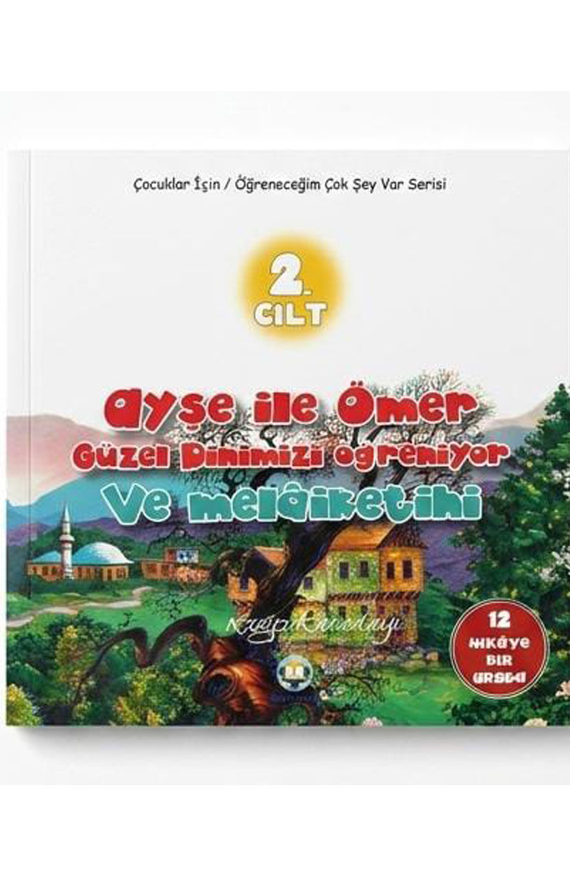Ayşe ile Ömer Güzel Dinimizi Öğreniyor 2. Cilt