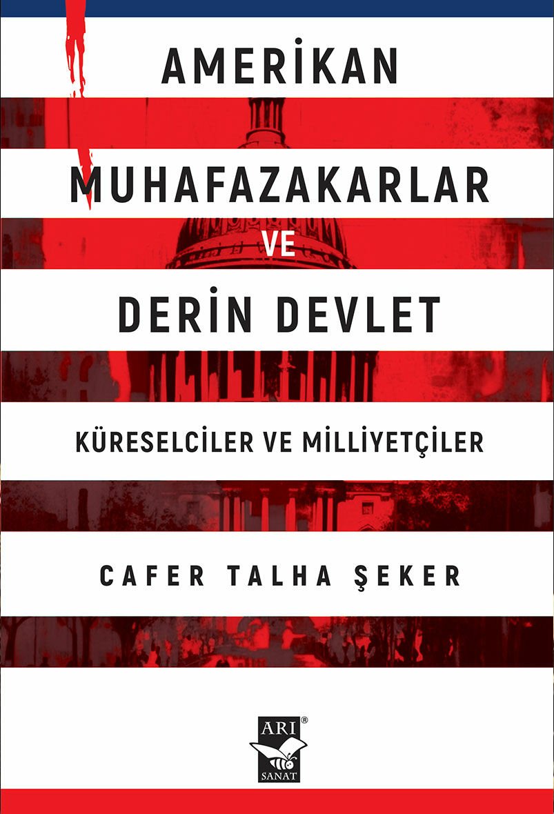 Amerikan Muhafazakarlar ve Derin Devlet - Cafer Talha Şeker