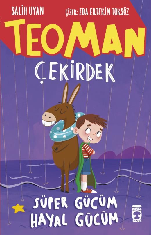 Teoman Çekirdek Süper Gücüm Hayal Gücüm - Salih Uyan