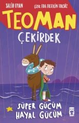 Teoman Çekirdek Süper Gücüm Hayal Gücüm - Salih Uyan