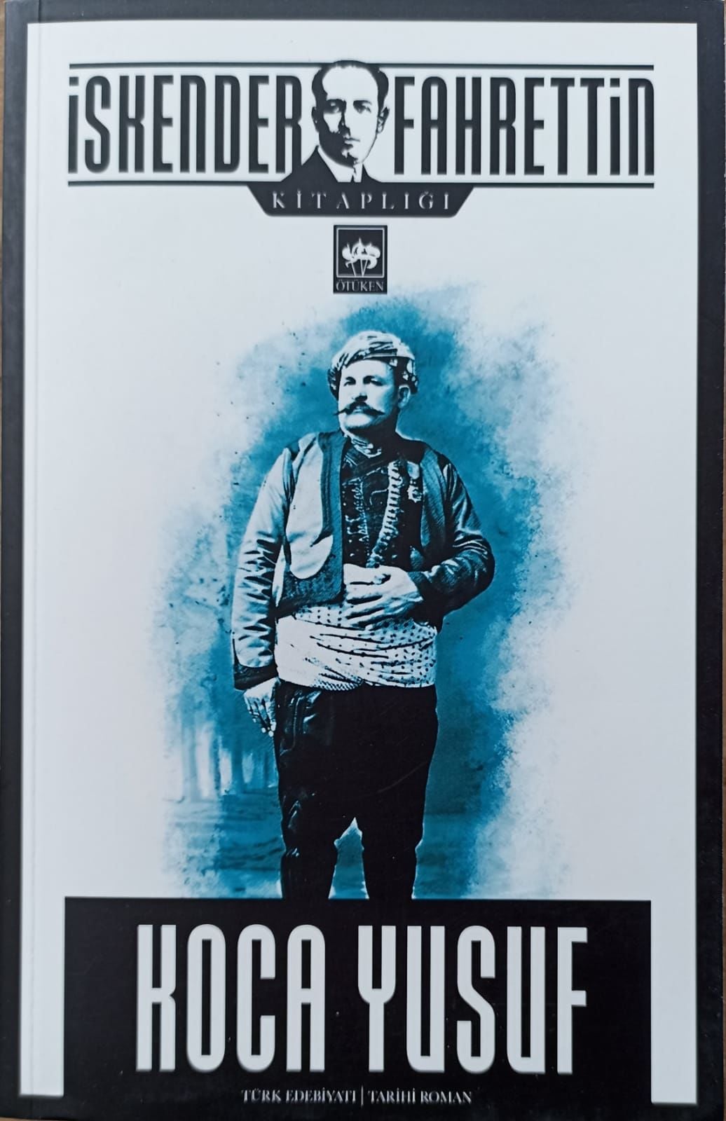 KOCA YUSUF - İskender Fahrettin