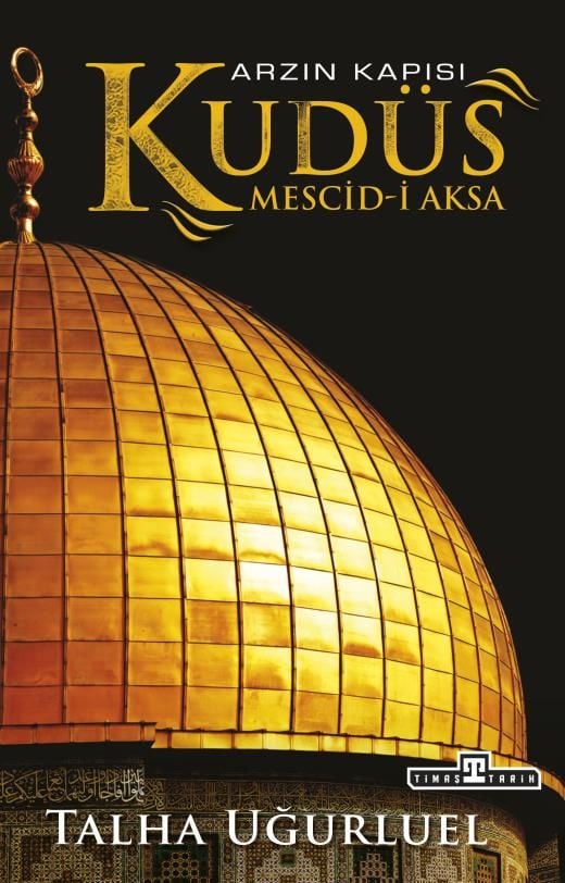 Kudüs Arzın Kapısı Mescid-i Aksa - Talha Uğurluel