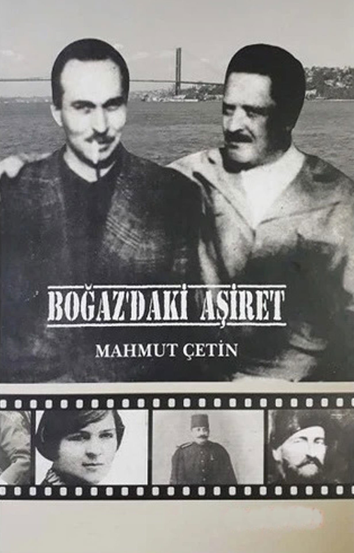 BOĞAZ'DAKİ AŞİRET - Mahmut Çetin