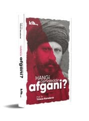 Hangi Cemaleddin Afgani? - Yılmaz Karadeniz