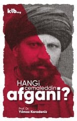 Hangi Cemaleddin Afgani? - Yılmaz Karadeniz