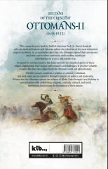 Sultans of the crescent: Ottomans-II Ahmet Şimşirgil