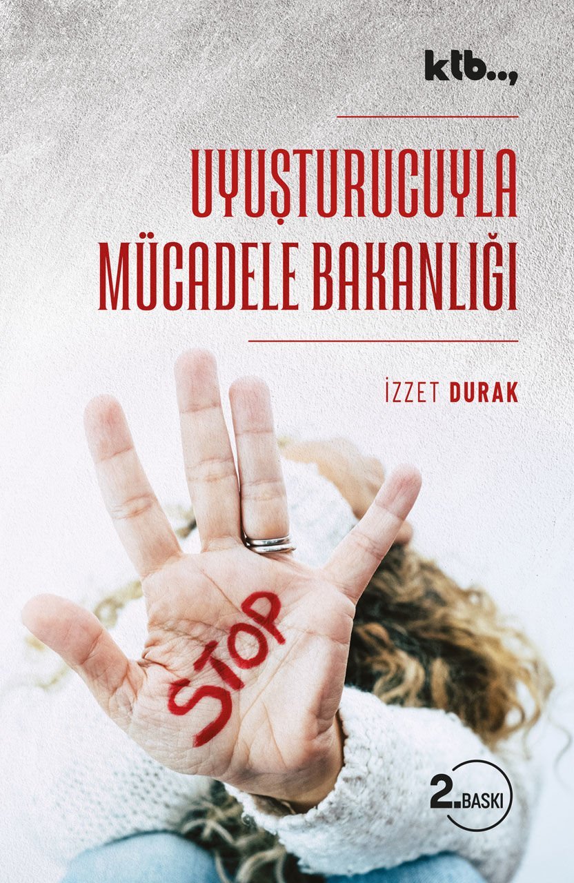 Uyuşturucuyla Mücadele Bakanlığı - İzzet Durak
