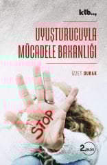 Uyuşturucuyla Mücadele Bakanlığı - İzzet Durak