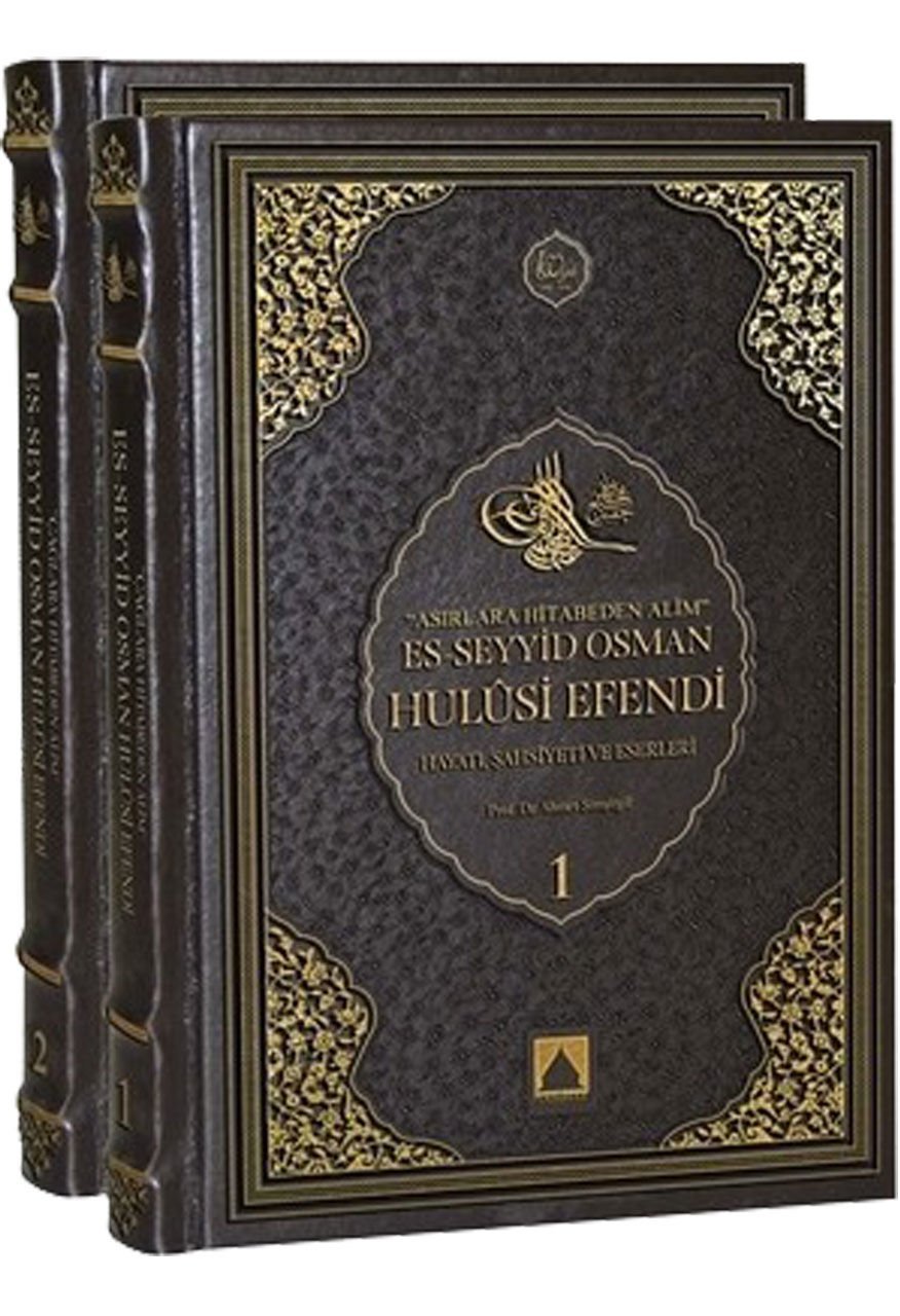 Asırlara Hitab Eden Alim Es-Seyyid Osman Hulusi Efendi - Ahmet Şimşirgil