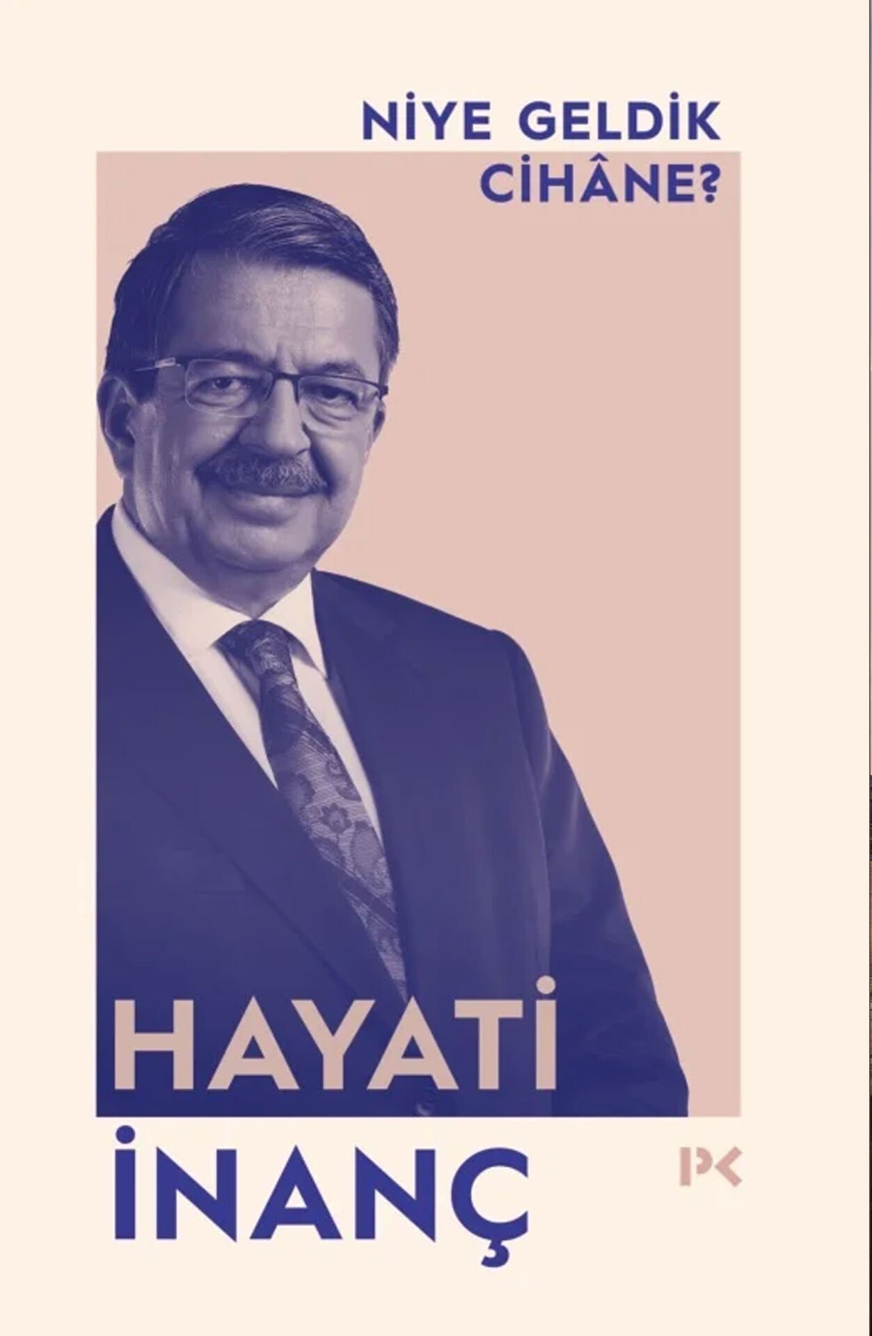 Niye Geldik Cihane? - Hayati İnanç