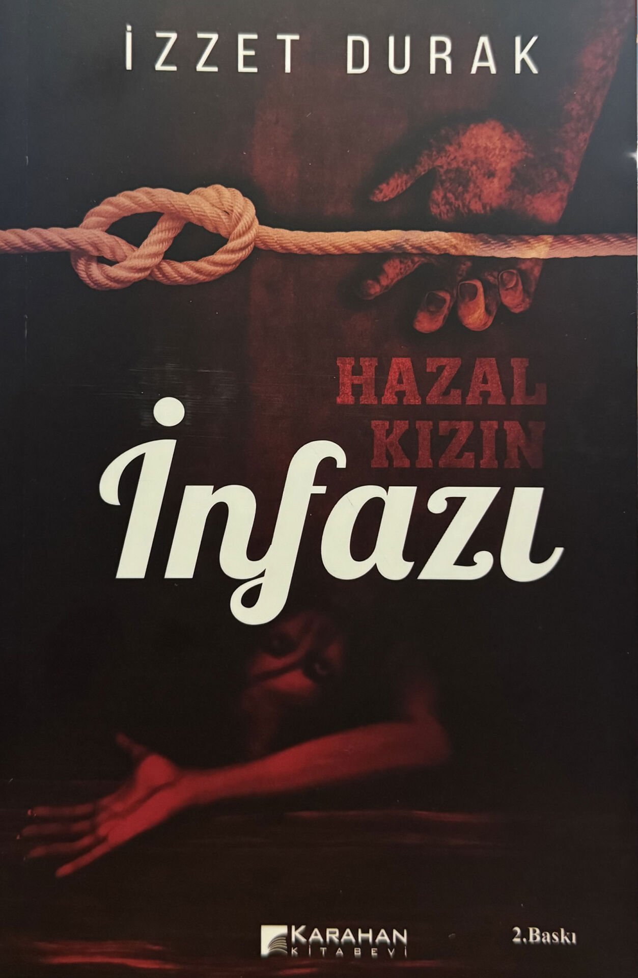 Hazal Kızın İnfazı - İzzet Durak