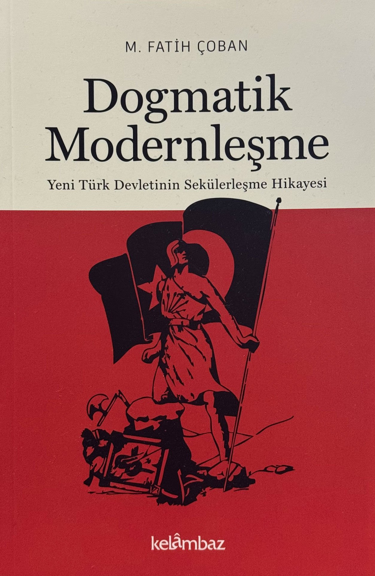 Dogmatik Modernleşme - M. Fatih Çoban