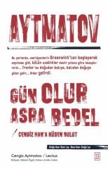 Gün Olur Asra Bedel - Cengiz Aytmatov