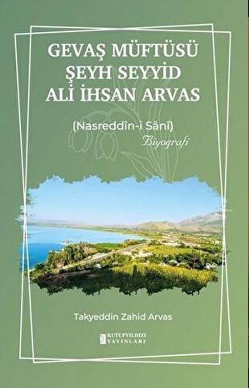 Gevaş Müftüsü Şeyh Seyyid Ali İhsan Arvas: Nasreddin-i Sani