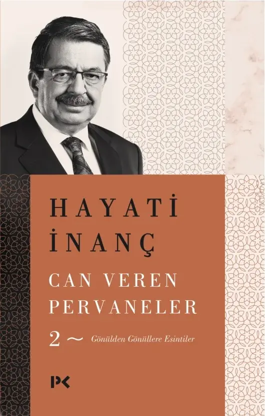 Can Veren Pervaneler - 2 - Hayati İnanç