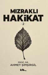Mızraklı Hakikat-2- Ahmet Şimşirgil