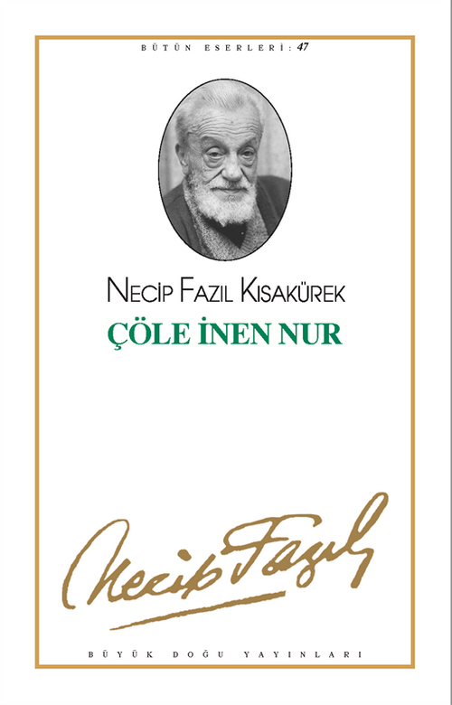 Çöle İnen Nur - Necip Fazıl Kısakürek