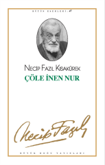 Çöle İnen Nur - Necip Fazıl Kısakürek
